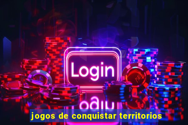 jogos de conquistar territorios